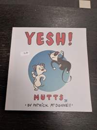 Mutts 4 - Yesh!