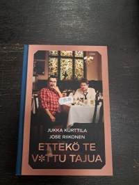 Ettekö te v*ttu tajua