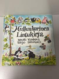 Mauri Kunnas hullunkurinen lintukirja 1987