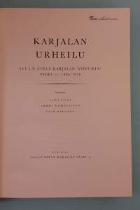 Karjalan urheilu - SVUL:n Etelä-Karjalan (Viipurin) piiri vv. 1906-1956.