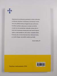 Paavi Franciscuksen synodijälkeinen apostolinen kehotuskirje Amoris laetitia (Rakkauden ilo) : piispoille, papeille, diakoneille, Jumalan vihityille, kristityille...
