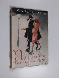 Niin jatkui laulajan latu : trubaduurin tunnelmia syystähden alta keväthangille (tekijän omiste)