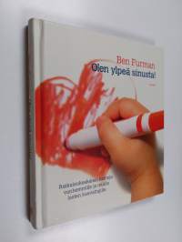 Olen ylpeä sinusta! Ratkaisukeskeisiä keinoja vanhemmille ja muille lasten kasvattajille