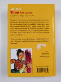 Tiina harrastaa : Tiinastako näyttelijä ; Tiinaa tarvitaan ; Tiinakin ratsastaa