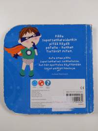 Pottasupersankari : isojen poikien housut jalkaan!