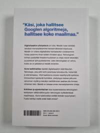 Kone kaikkivaltias : kuinka digitalisaatio tuhoaa kaiken meille arvokkaan