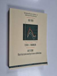 Autismi - käyttäytymisanalyyttinen näkökulma