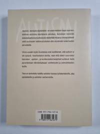 Autismi : teoriasta käytäntöön