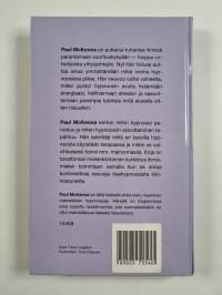 Hypnoosi : Miten se toimii ja miten sitä käytetään