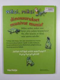 Miksi, miksi dinosaurukset munivat munia?