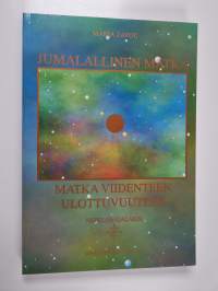 Jumalallinen matka : matka viidenteen ulottuvuuteen : Nefelon galaksi