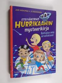Etsiväkerho Hurrikaanin mysteerikirja : ratkaise oma arvoituksesi