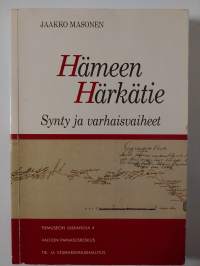 Hämeen härkätie. Synty ja varhaisvaiheet