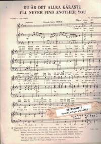 I'll Never Find Another You = Du är det allra käraste