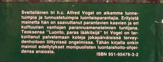 Luonto, paras lääkitsijä.  ( Klassikko, luonnonlääkintä, vaihtoehtoien lääketiede )