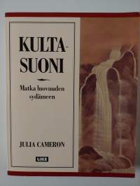 Kultasuoni -Matka  luovuuden sydämeen