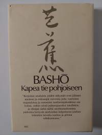 Kapea tie pohjoiseen ja muita matkakertomuksia