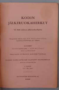 Kodin jälkiruokaherkut - 500 valittua jälkiruokaohjetta. ( Nostalginen jälkiruokakirja 50-luvulta, kotitalous )