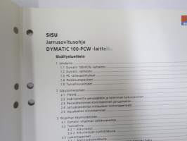 Sisu kuorma-autot - Huolto-ohje - Jarrusovitusohje Dymatic 100-PW -laitteilla -korjaamokirjasarjan osa