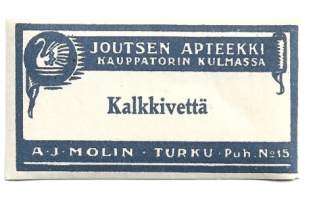 Kalkkivettä- Joutsen Apteekki Turku / A J Molin    lääke-etiketti, apteekkietiketti, tuote-etiketti, etiketti