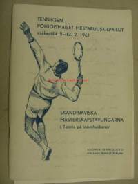 Tenniksen pohjoismaiset mestaruuskilpailut sisäkentillä 5-12.2.1961 -käsiohjelma