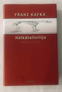 Nälkätaiteilija : Novelleja