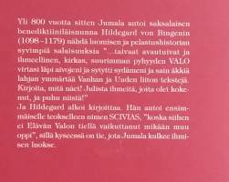 Scivias – Tunne tiet.  ( Teologinen opas, näyt, ennustukset, kristillinen mystiikka, naismystikot, naisteemat, harvinainen )
