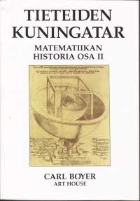Tieteiden kuningatar - Matematiikan historia osat I+II.