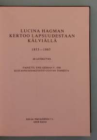 Lucina Hagman kertoo lapsuudestaan Kälviällä 1853–1865. (muistelmat, elämäkerrat )
