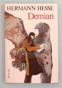 Demian - Emil Sinclairin nuoruudentarina. ( Kehitysromaani, itsetutkiskelu, sisäinen rauha, Nobel-kirjailijat )