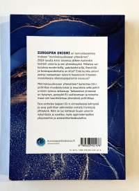 Moninaisuudessaan yhtenäinen Euroopan unionin suunta