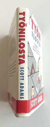 Työnilosta: Dilbertin opas onnen saavuttamiseen työtovereittesi kustannuksella