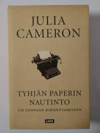 Tyhjän paperin nautinto : tie luovaan kirjoittamiseen