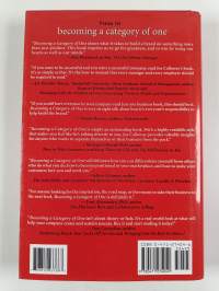 Becoming a Category of One - How Extraordinary Companies Transcend Commodity and Defy Comparison