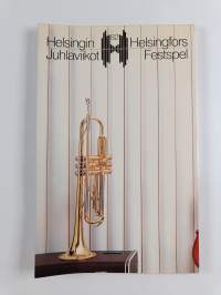 Helsingin juhlaviikot 1982 = Helsingfors festspel = Helsinki Festival