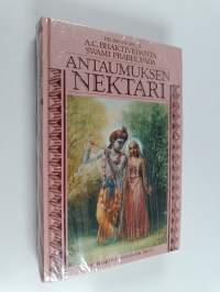 Antaumuksen nektari : tiivistelmä Srila rupa Gosvamin Bhakti-ravamrta-sindhusta