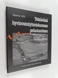 Tehtävänä hyvinvointiyhteiskunnan pelastaminen : vanhukset