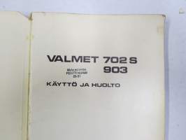 Valmet 702 S, 903 traktori käyttö ja hoito -käyttöohjekirja