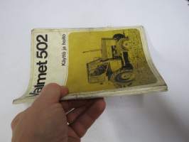 Valmet 502 käyttö ja hoito -käyttöohjekirja / instruction book in finnish