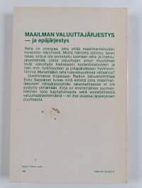 Maailman valuuttajärjestys - ja epäjärjestys