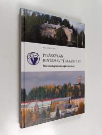 Jyväskylän Rintamaveteraanit ry : viisi vuosikymmentä veljien puolesta