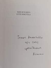 Niin kylmää että polttaa : kommunistit, Kekkonen ja Kreml 1947-1958 (signeerattu, tekijän omiste)