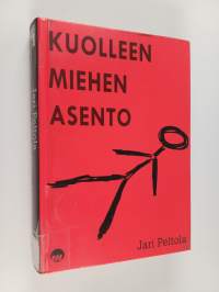 Kuolleen miehen asento : jännitysromaani