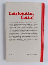 Loistojuttu, Lotta!