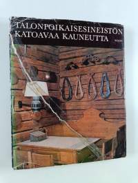 Talonpoikaisesineistön katoavaa kauneutta