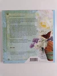 Rakas puolivilli puutarha : kesähetkiä ja kukkakuumetta