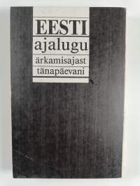 Eesti ajalugu ärkamiajast tänapäevani