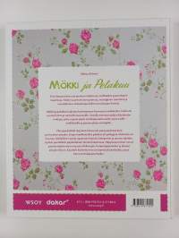 Mökki ja pelakuu : kurkistuksia siirtolapuutarhaan