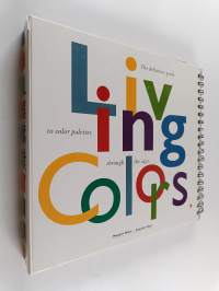 Living Colors - The Definitive Guide to Color Palettes Through the Ages