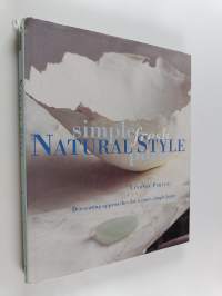 Natural style : decorating approaches for a pure, simple home